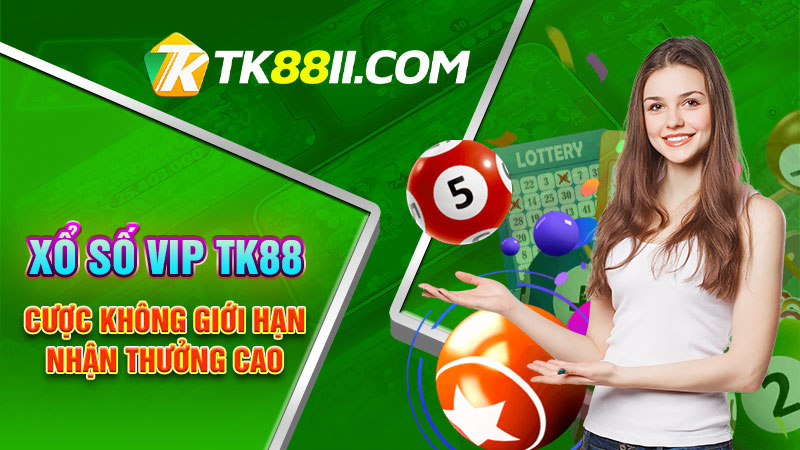 Xổ số VIP TK88