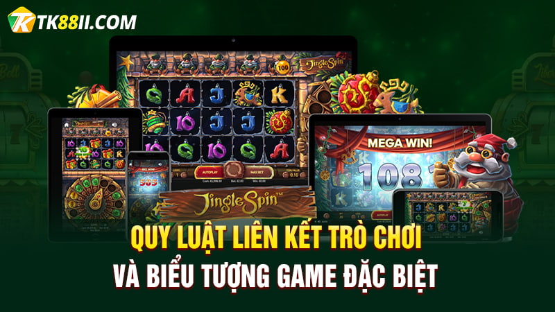 Quy luật liên kết trò chơi và biểu tượng game đặc biệt