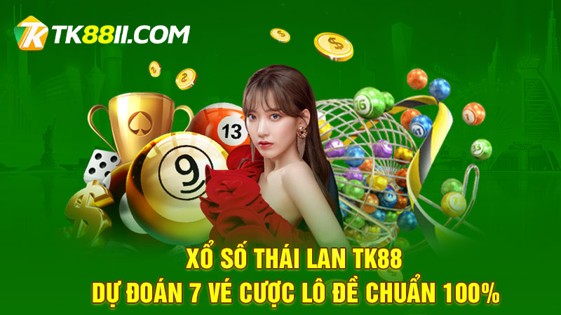 Xổ số Thái Lan TK88